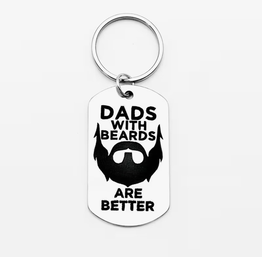 3/$25 Dads With Beards Are Better Stainless Steel Keychain NEW